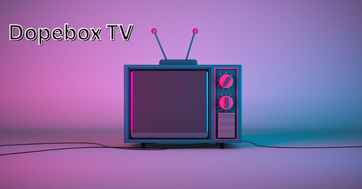 Dopebox TV