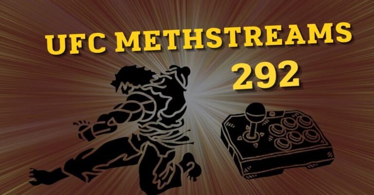 Inside Look: UFC Methstreams 292 – A Thrilling Night of Fights
