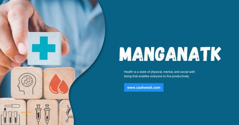 Unveiling the Magic of Manganatk in Health