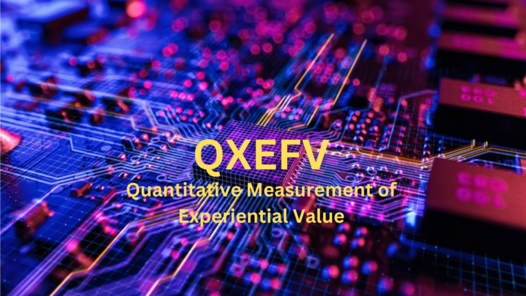 QXEFV or Quantitative Measurement of Experiential Value