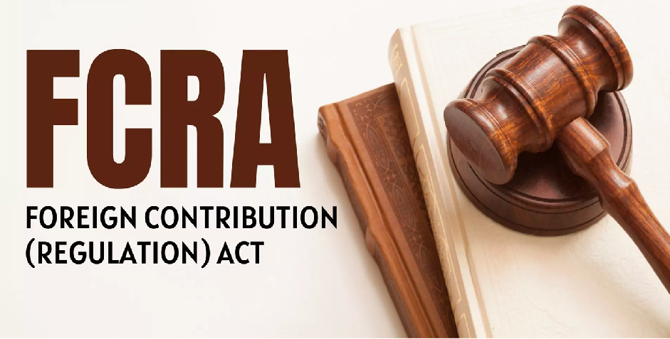 FCRA Explained: Meaning, Registration, Rules, Eligibility & Compliance in India